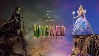 Wicked: For Good