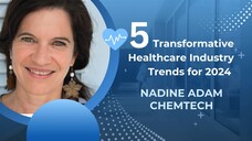 5 Transformative Healthcare Industry Trends for 2024  Nadine Adam Chemtech