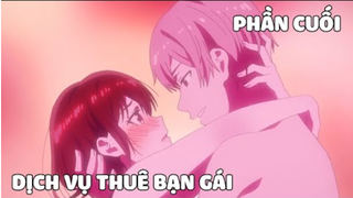 Tóm Tắt Anime Hay: Dịch Vụ Thuê Bạn Gái Phần 2 END - Review Anime