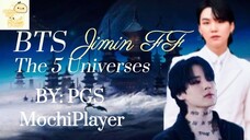 BTS Jimin FF - The 5 Universes - (PART 1)