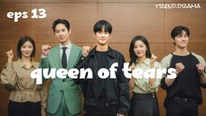 queen of tears eps13 sub indo