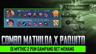 Di MYTHIC II, COMBO Mathilda X Paquito Gampang banget menang. Gini Mainnya