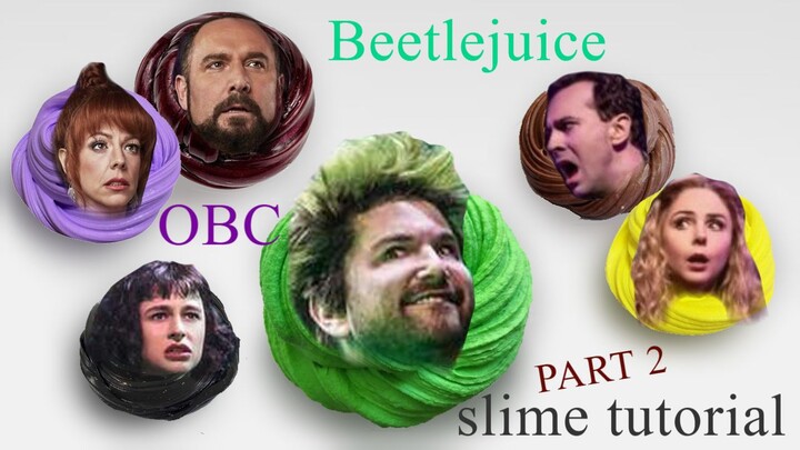 Beetlejuice OBC slime tutorial pt2 - NOT MINE