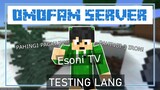 OMOFAM SERVER - TESTING LANG (Minecraft Tagalog)