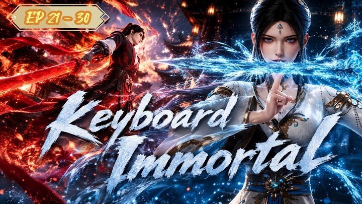 Land of the Keyboard Immortal Eps 21 - 30 Sub Indo