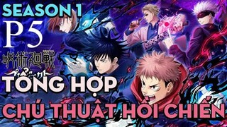 Tóm tắt Anime Jujutsu Kaisen " Chú thuật hồi chiến " | Season 1 - Phần 5 |  AL Anime Fansub