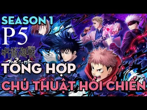 Tóm tắt Anime Jujutsu Kaisen " Chú thuật hồi chiến " | Season 1 - Phần 5 |  AL Anime Fansub