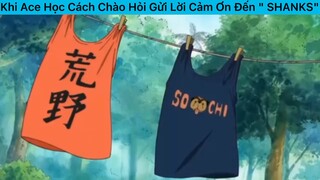 Khi Ace học chào hỏi