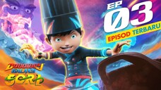 EPISOD 03 - BoBoiBoy Galaxy SORI _ Resipi Warisan Terulung!