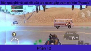 quá ghê và cái kết top sever gặp tin Chí Tôn #12