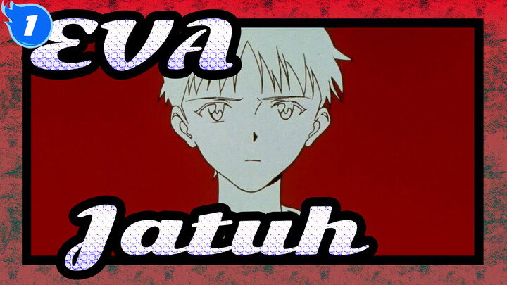 EVA | [MAD] Kejatuhan_1