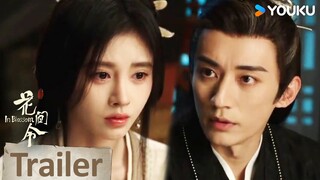 ENGSUB【花间令🌺In Blossom】 预告EP30-32：大结局！深陷险境！潘樾亲审杨采薇 | 鞠婧祎/刘学义/吴佳怡/李歌洋 | 爱情 古装 | 优酷 YOUKU