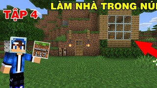 Tập 4 | SINH TỒN MINECRAFT PE 1.17 | Làm Ngôi Nhà Trong Núi Tạm thời...!!!