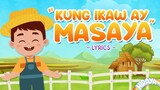 KUNG IKAW AY MASAYA (2021) WITH LYRICS | Animated Filipino Folk Song | Hiraya TV