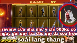 Free fire| review cửa hàng nhứ ý săn gói quỷ lửa giá siêu rẻ chỉ 500 kim cương - nhận đầu quỷ dạ xoa