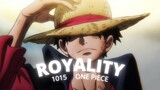One Piece 1015 [AMV] ~ ROYALITY