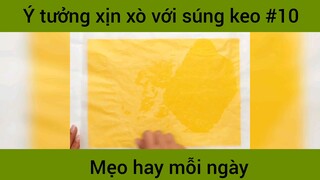 Ý tưởng xịn xò với súng keo p10