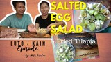 Salted Egg Salad with Dilis + Fried Tilapia | Luto- Kain Episode 1 (ala Mukbang) | Met's Kitchen