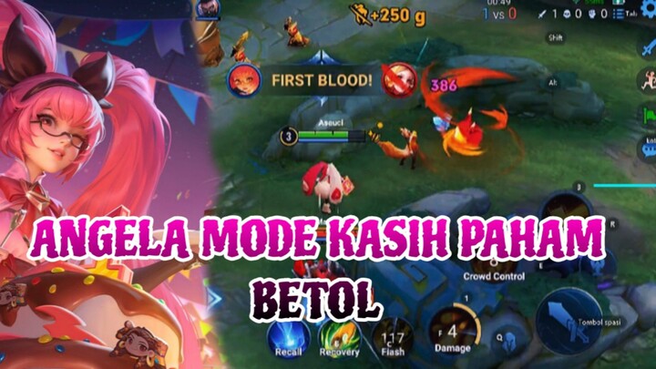 ANGELA MODE KASIH PAHAM BETOL