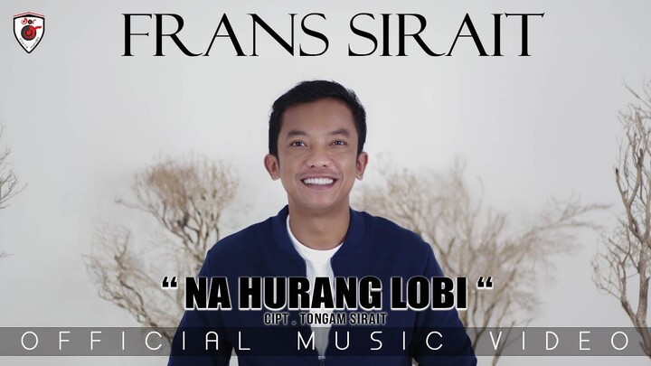 Frans Sirait | Na Hurang Lobi | Official Music Video
