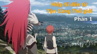 Tóm Tắt Anime Hay: Tôi là Hiệp Sĩ đễn từ Tận cùng Thế Giới | Review Anime: Saihate no Paladin