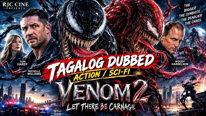 Venom 2, (Tagalog Dubbed / (Uncut)