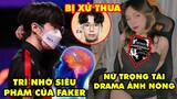 Update LMHT: Trí nhớ siêu phàm của Faker, Drama ảnh nóng của nữ trọng tài VCS, Ngài Morgan xử thua