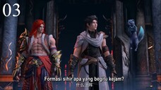 Wu Dong Qian Kun S6 Eps 3 Indonesia