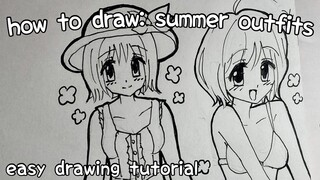 How to draw: Anime Girl Summer Outfits | drawing tips | easy tutorials