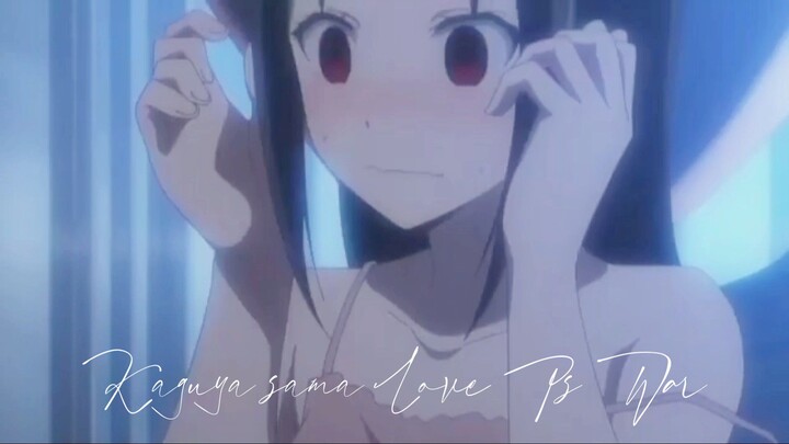 ❤Kaguya sama love is war