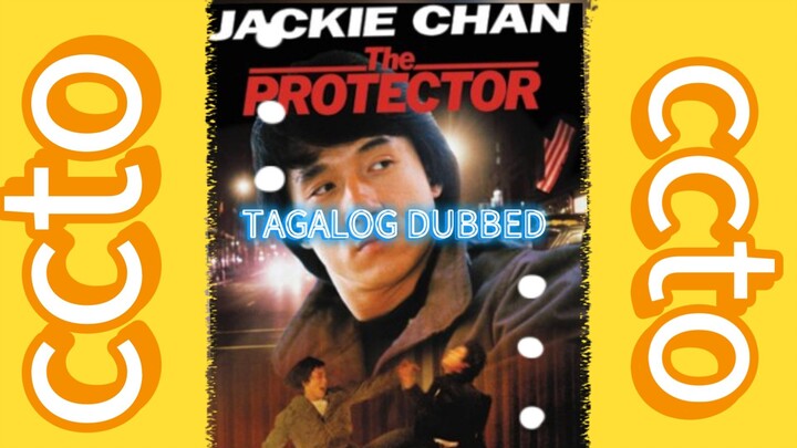 Jackie chan The protector (Movie/tagalog Dubbed/Ccto)