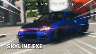 Skyline.exe - Car Parking Multiplayer