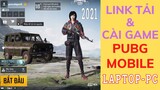 Hướng Dẫn Link Tải Và Cài Game Pubg Mobile Việt Nam VNG Cho Laptop và PC Miễn Phí 2021