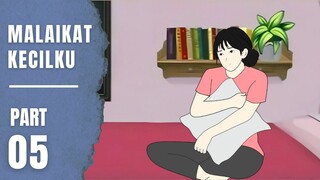 MALAIKAT KECILKU Part 5