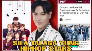 EX BATTALION KAPANTAY NA ANG BTS AYON SA CONCERT PRODUCER NILA NA SI RS FRANCISCO