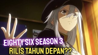 EIGHTY SIX SEASON 3 BAKALAN RILIS TAHUN DEPAN???