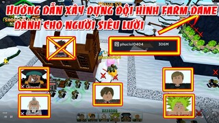 Hướng Dẫn Xây Dựng Đội Hình Farm Damage Dành Cho Người Siêu Lười | ALL STAR TOWER DEFENSE