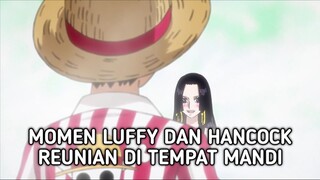Momen Luffy dan Hancock Reunian 😋