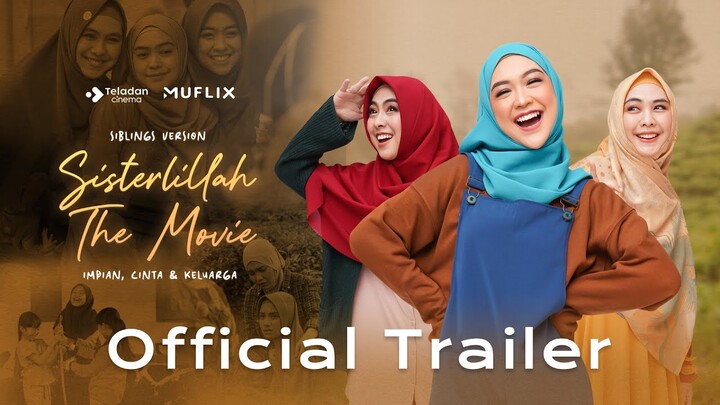 Sisterlillah The Movie (Official Trailer)
