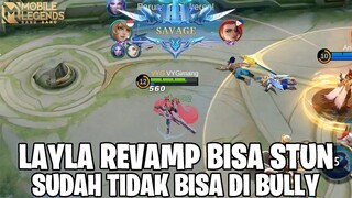 SETELAH DI REVAMP PUNYA SKILL STUN - KALIAN SUDAH TIDAK BISA MEREMEHKAN LAYLA LAGI! MOBILE LEGENDS