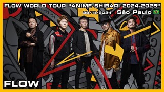 FLOW - FLOW WORLD TOUR "ANIME SHIBARI 2024-2025" - 29/11/2024