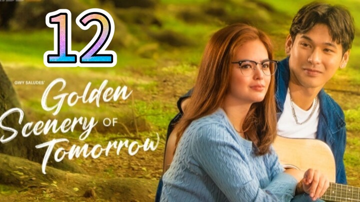 Title: Golden Scenery of Tomorrow- Episode 12