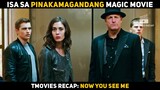 Isa sa pinakamagandang magic movie, Now You See Me | TMOVIES RECAP | Movie recap tagalog
