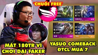 Update LMHT: Kẻ chơi dại Faker chính thức bị tuyên án, Yasuo trở lại ĐTCL mùa 7, SBTC là chuối free