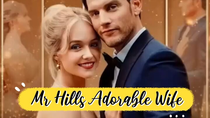 Mr Hills Adorable Wife English Full Drama