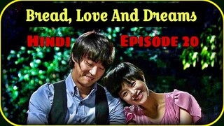 Bread,Love And Dreams Episode 20 (Hindi Dubbed) Full drama in Hindi Kdrama 2010 #comedy#romantic