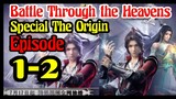 Battle Through the Heavens Special The Origin Episode 1  2  Sub Indo