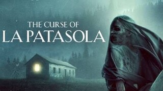 The Curse of La Patasola 2022 • Full Movie