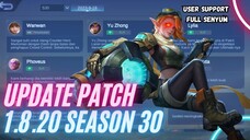 UPDATE HERO TERBARU PATCH 1.8.20 - MOBILE LEGENDS SEASON 30