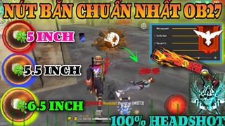 Free Fire | OB27 Cách Cày Đặt “NÚT BẮN SIÊU HEADSHOT” Chuẩn 100% Kéo Tâm AuTo Vỡ Sọ Chỉ 1 Viên